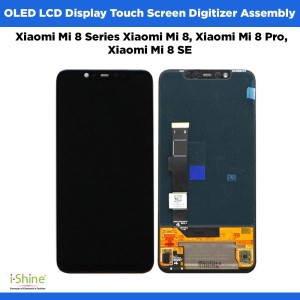 OLED Xiaomi Mi 8 Series Xiaomi Mi 8, Xiaomi Mi 8 Pro, Xiaomi Mi 8 SE, Mobile Phone LCD Display Touch Screen Digitizer Assembly