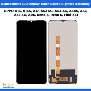 Replacement OPPO A15, A16, A16S, A53 5G, A54 4G, A54S, A57, A57 4G, A94 5G, A96, Reno 4, Reno 5, Find X31 LCD Display Touch Screen Digitizer Assembly