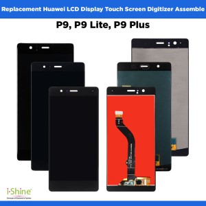 Replacement Huawei P9, P9 Lite, P9 Plus LCD Display Touch Screen Digitizer Assemble