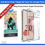 Anti Burst Clear Tough Gel Case For Google Pixel 6 6A 6 Pro 7 7 Pro