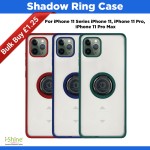Shadow Ring Case For iPhone 11 Series iPhone 11, iPhone 11 Pro, iPhone 11 Pro Max