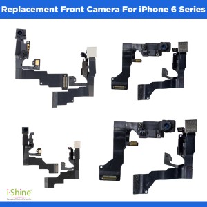 Replacement Front Camera For iPhone 6 Series iPhone 6, 6S, 6 Plus, 6S Plus