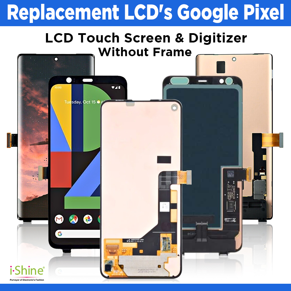 Replacement Google Pixel 2 2XL 3 3A 4 4A 5G Pixel 5 6 LCD Display Touch Screen Digitizers Assembly