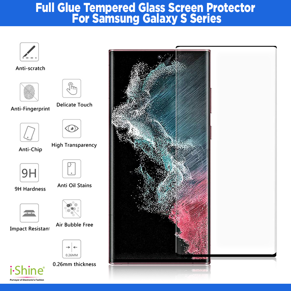 Full Glue Tempered Glass Screen Protector For Samsung Galaxy S Series S8 S9 S10 S20 S21 S22 S23 S24 / Plus / Ultra