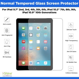 Normal Tempered Glass Screen Protector For iPad 9.7" 2nd, 3rd, 4th, 5th, 6th, iPad 10.2" 7th, 8th, 9th, iPad 10.9" 10th Generations