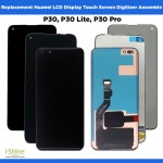 Replacement Huawei P30, P30 Lite, P30 Pro LCD Display Touch Screen Digitizer Assembly