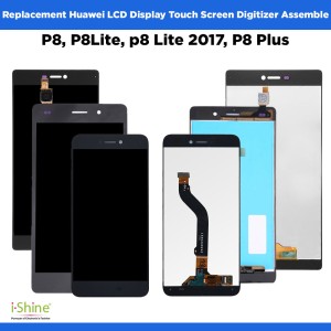 Replacement Huawei P8, P8Lite, p8 Lite 2017, P8 Plus LCD Display Touch Screen Digitizer Assemble
