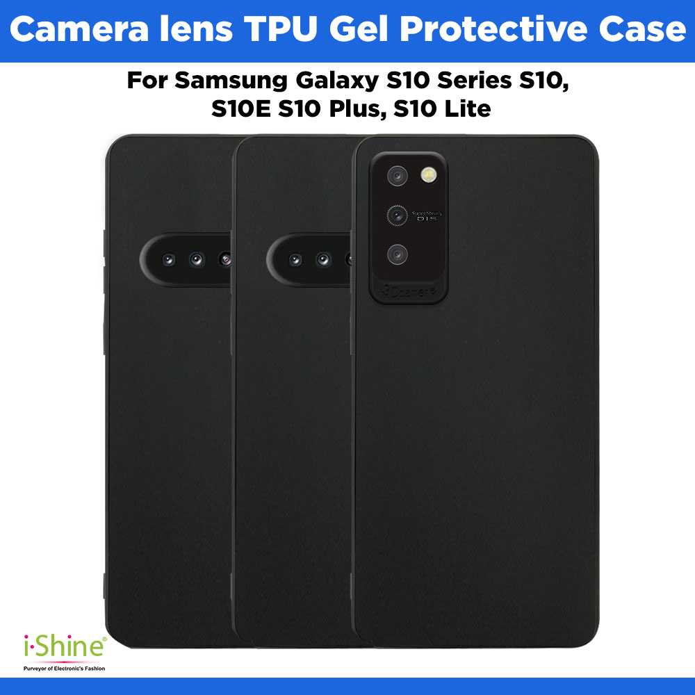 Camera lens Black TPU Gel Protective Case For Samsung Galaxy S10 Series S10, S10E S10 Plus, S10 Lite