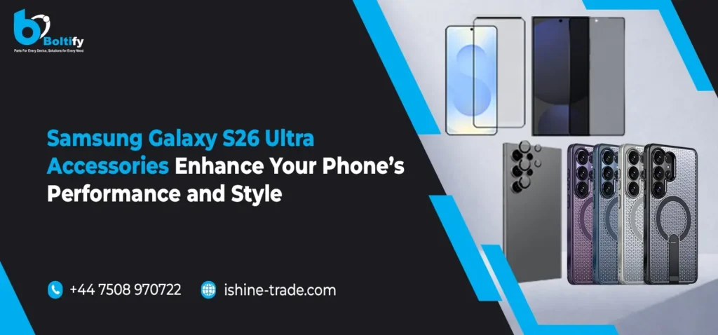 Samsung Galaxy S26 Ultra Accessories: Enhance Your Phone’s Performance and Style