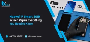 Huawei P Smart 2019 Screen Repair: Everything You Need to Know