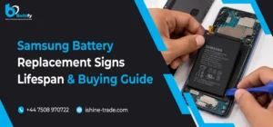 Samsung Battery Replacement Signs Lifespan & Buying Guide