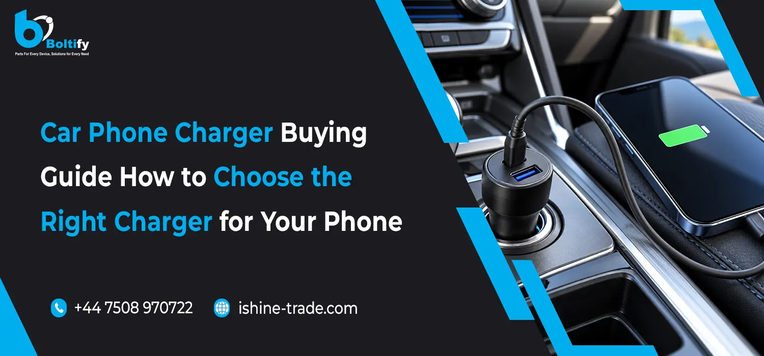 Car Phone Charger Buying Guide: How to Choose the Right Charger for Your Phone