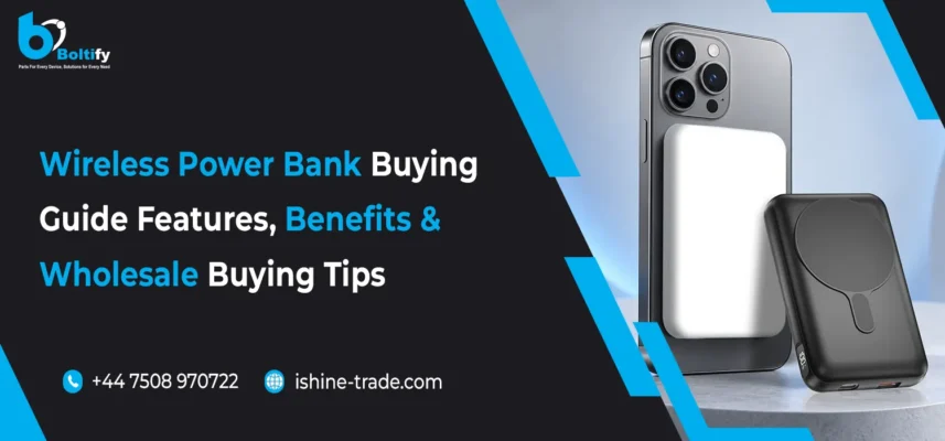 Wireless Power Bank Buying Guide: Features, Benefits & Wholesale Buying Tips